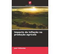 Impacto da inflação na produção agrícola
