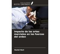 Impacto de las artes marciales en las fuerzas del orden