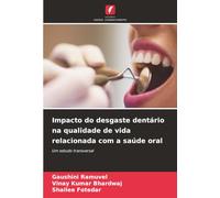 Impacto do desgaste dentário na qualidade de vida relacionada com a saúde oral: Um estudo transversal