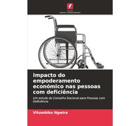 Impacto do empoderamento económico nas pessoas com deficiência: Um estudo do Conselho Nacional para Pessoas com Deficiência