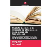 Impacto dos níveis de minerais no pH do solo e nas plantas não leguminosas