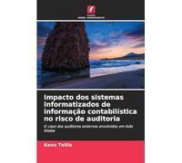 Impacto dos sistemas informatizados de informação contabilística no risco de auditoria
