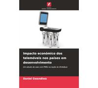 Impacto económico dos telemóveis nos países em desenvolvimento: Um estudo de caso com PMEs na nação do Zimbábue