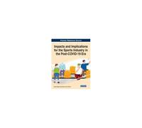 Impacts And Implications For The Sports Industry In The Post-Covid-19 Era