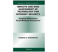 Impacts And Risk Assessment Of Technology For Internet Security