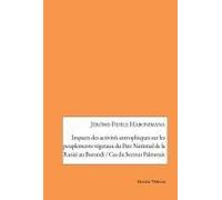 Impacts Des Activités Antrophiques Sur Les Peuplements Végetaux Du Parc National De La Rusizi Au Burundi / Cas Du Secteur Palmeraie