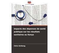 Impacts des dépenses de santé publique sur les résultats sanitaires au Kenya