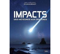 Impacts, des météores aux cratères – Éditions Belin