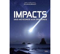 Impacts, des météores aux cratères – Éditions Belin