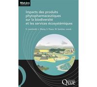 Impacts des produits phytopharmaceutiques sur la biodiversité et les services écosystémiques - Sophie Leenhardt - Quae - broché - Etude