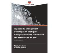 Impacts du changement climatique et pratiques d'adaptation dans le domaine des ressources en eau: Un cas de Salyantar...