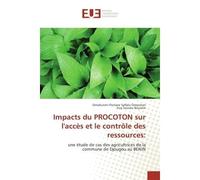 Impacts du PROCOTON sur l'acces et le controle des ressources: Une etude de cas des agricultrices de la commune de Djougou au BENIN - Omokunmi Oreyichan - Universitaires Europeennes - broché - Etude