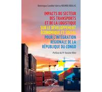 Impacts du secteur des transports et de la logistique sur le développement économique et social pour l’intégration régionale de la République du Congo