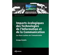 Impacts écologiques des technologies de l'information et de la communication les faces cachées de l'immatérialité - D. Berthou - Edp Sciences - broché - Etude
