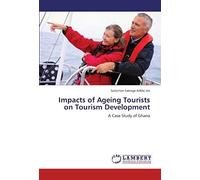 Impacts Of Ageing Tourists On Tourism Development