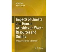 Impacts Of Climate And Human Activities On Water Resources And Quality