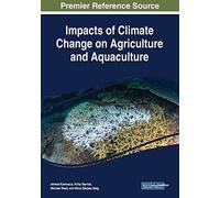 Impacts Of Climate Change On Agriculture And Aquaculture