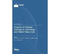 Impacts Of Climate Change On Hydrology And Water Resources