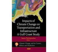 Impacts Of Climate Change On Transportation & Infrastructure