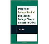Impacts Of Cultural Capital On Student College Choice In China