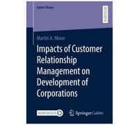 Impacts Of Customer Relationship Management On Development Of Corporations