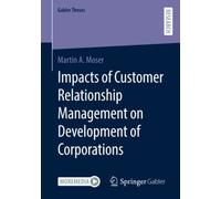 Impacts Of Customer Relationship Management On Development Of Corporations