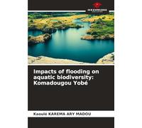 Impacts of flooding on aquatic biodiversity: Komadougou Yobé