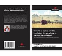 Impacts Of Human-Wildlife Conflict On The Periphery Of Mwagna Park (Gabon)