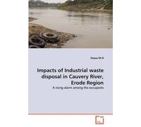 Impacts Of Industrial Waste Disposal In Cauvery River, Erode Region