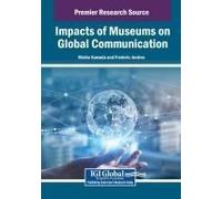 Impacts Of Museums On Global Communication