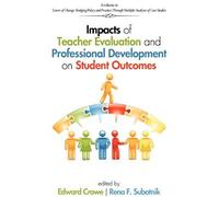 Impacts Of Teacher Evaluation And Professional Development On Student Outcomes (Hc)