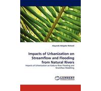 Impacts Of Urbanization On Streamflow And Flooding From Natural Rivers