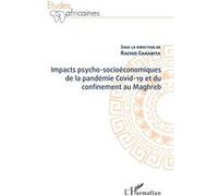 Impacts psycho-socioéconomiques de la pandémie Covid-19 et du confinement au Maghreb - Rachid Chaabita - L'harmattan - broché - Etude