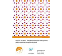 Impacts sociétaux et développements du management des technologies organisationnelles Mto 13 - Bertrand Mocquet - Presses Des Mines - broché - Revue