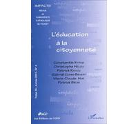Impacts Tome 35 N° 4 / 2001 : L'éducation À La Citoyenneté