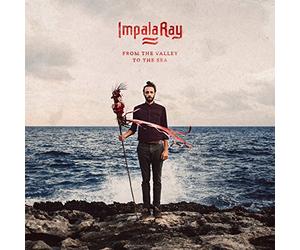 Impala Ray - From The Valley To The Sea (Vinyl)