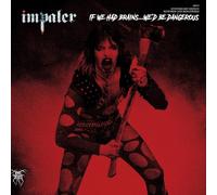 Impaler - If We Had BrainsWe'd Be Dangerous