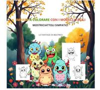 IMPARA A COLORARE CON I MODELLI FACILI: MOSTRICIATTOLI SIMPATICI