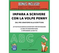 IMPARA A SCRIVERE CON LA VOLPE PENNY: Dal pre-grafismo alla scrittura