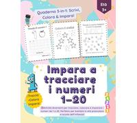 Impara a tracciare i numeri 1-20: Attività divertenti per tracciare, colorare e imparare i numeri da 1 a 20. Perfetto per bambini in età prescolare e scuola dell’infanzia!