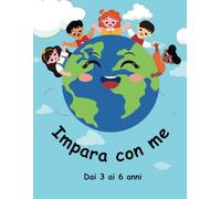 Impara con me: Traccia, colora e impara a scrivere