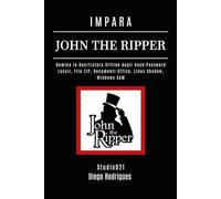 IMPARA JOHN THE RIPPER: Domina la Decifratura Offline degli Hash: Password Locali, File ZIP, Documenti Office, Linux Shadow, Windows SAM