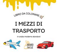Impara l'arabo colorando | I mezzi di trasporto: Colora e scopri i nomi dei mezzi di trasporto in arabo moderno standard