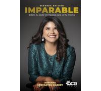 IMPARABLE: Libera tu poder en 9 pasos para ser tú misma