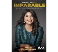 IMPARABLE: Libera tu poder en 9 pasos para ser tú misma
