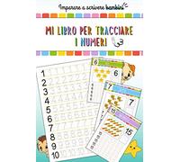 Imparare a Scrivere Bambini : Mi Libro per Tracciare i Numeri !: Impariamo a tracciare, Libro di attività per bambini Età 3+ prescolare e scolare per ... gioco | Matematica e Scrittura | Idea Regalo