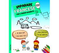Imparare Francese Con Il Signor Quadrato 2: Francese - Italiano Per Bambini. Ediz. Bilingue: 12 (Libri Italiano-Francese Per Bambini)