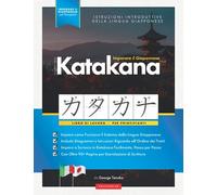 Imparare Il Giapponese - Caratteri Katakana, Libro Di Lavoro Per Principianti