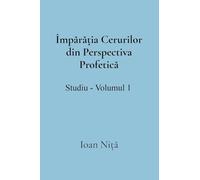 Împărăția Cerurilor din Perspectiva Profetică