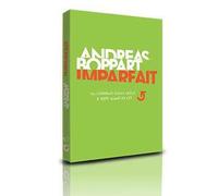 Imparfait Ou comment suivre Jésus à 100% quand on est imparfait - Andreas Boppart - Agape Medias - broché - Essai